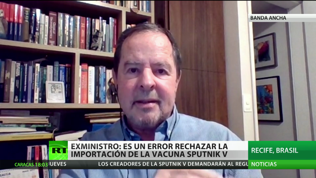 Exministro de Brasil: Es un error rechazar la importación de la vacuna rusa Sputnik V