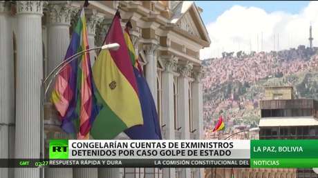 Congelarían cuentas de exministros de Bolivia detenidos por el caso 'golpe de Estado'