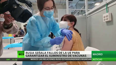 Rusia estima que la UE no lidera la vacunación contra el coronavirus por politizar el proceso