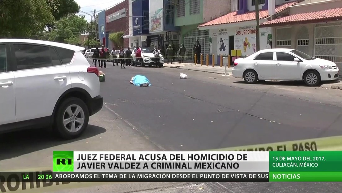 Un juez federal acusa a un criminal mexicano del homicidio del periodista Javier Valdez