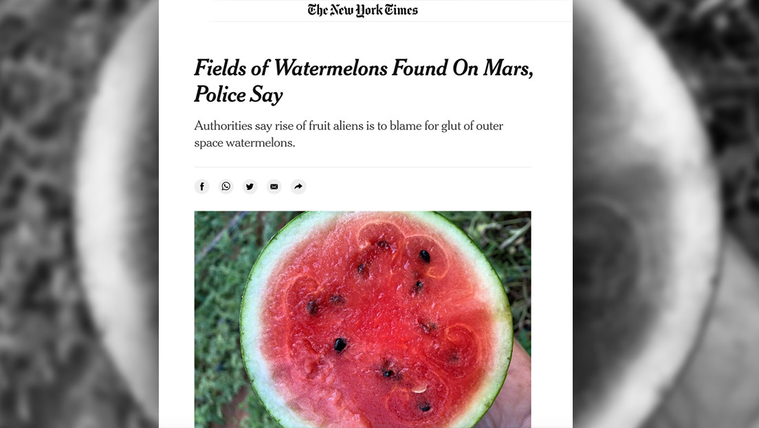 The New York Times anuncia el descubrimiento de sandías en Marte que "saben bien" y luego elimina el artículo