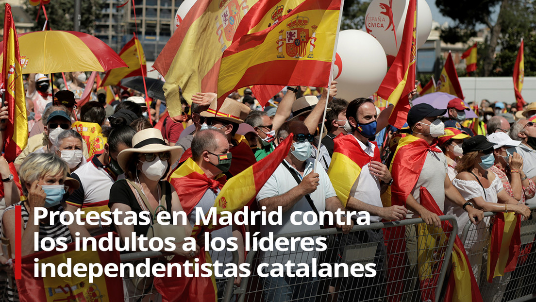 VIDEO: Protestas en Madrid contra los indultos a los líderes independentistas catalanes