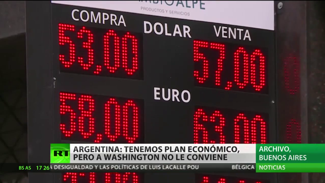 Argentina afirma que tiene un plan económico, pero a Washington no le conviene