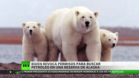 Joe Biden revoca permisos concedidos por Donald Trump para extraer hidrocarburos en una reserva ártica en Alaska