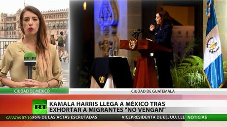 Kamala Harris llega a México tras exhortar a los migrantes que "no vengan"