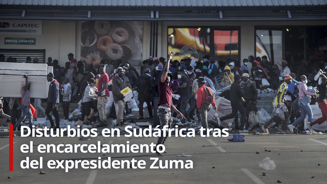 VIDEO: Disturbios en Sudáfrica tras el encarcelamiento del expresidente Jacob Zuma, de los que se reporta ya una treintena de muertes