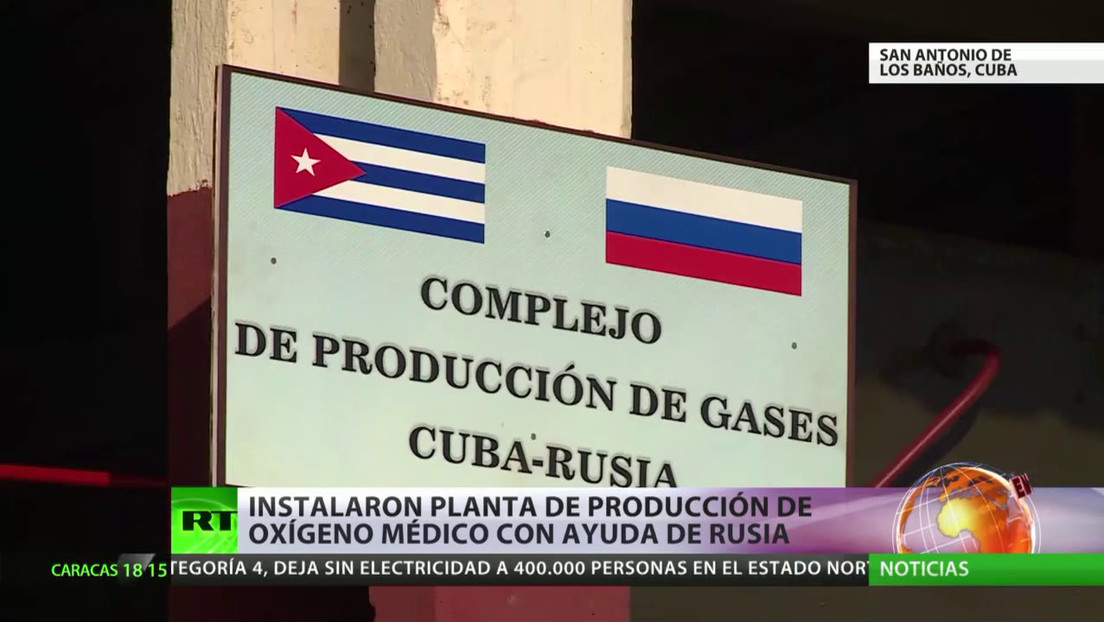 Cuba instala planta de producción de oxígeno médico en cooperación con Rusia