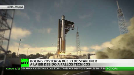 Boeing posterga el vuelo de Starliner a la EEI debido a fallos técnicos