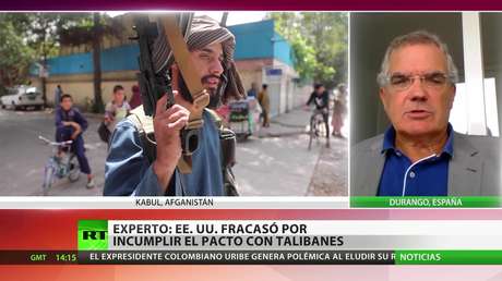 Experto: EE.UU. fracasó por incumplir su pacto con los talibanes