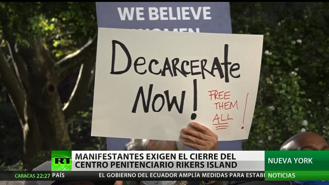 Manifestantes demandan el cierre del centro penitenciario Rikers Island en Estados Unidos