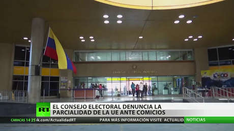 El Consejo Nacional Electoral venezolano denuncia la parcialidad de la UE ante los comicios