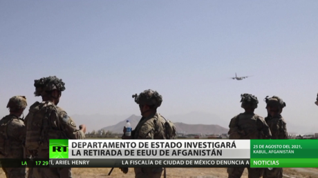 El Departamento de Estado de EE.UU. investigará la retirada de sus tropas y de su misión diplomática de Afganistán