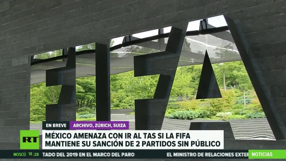 México amenaza con ir al Tribunal de Arbitraje si la FIFA mantiene su sanción de dos partidos sin público