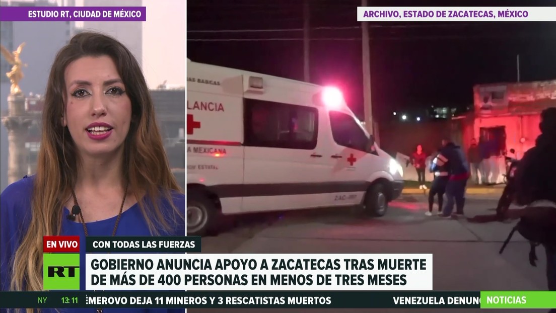 México anuncia apoyo a Zacatecas tras la muerte de más de 400 personas en menos de 3 meses