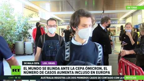El mundo se blinda ante la cepa Ómicron a medida que aumenta el número de casos en Europa