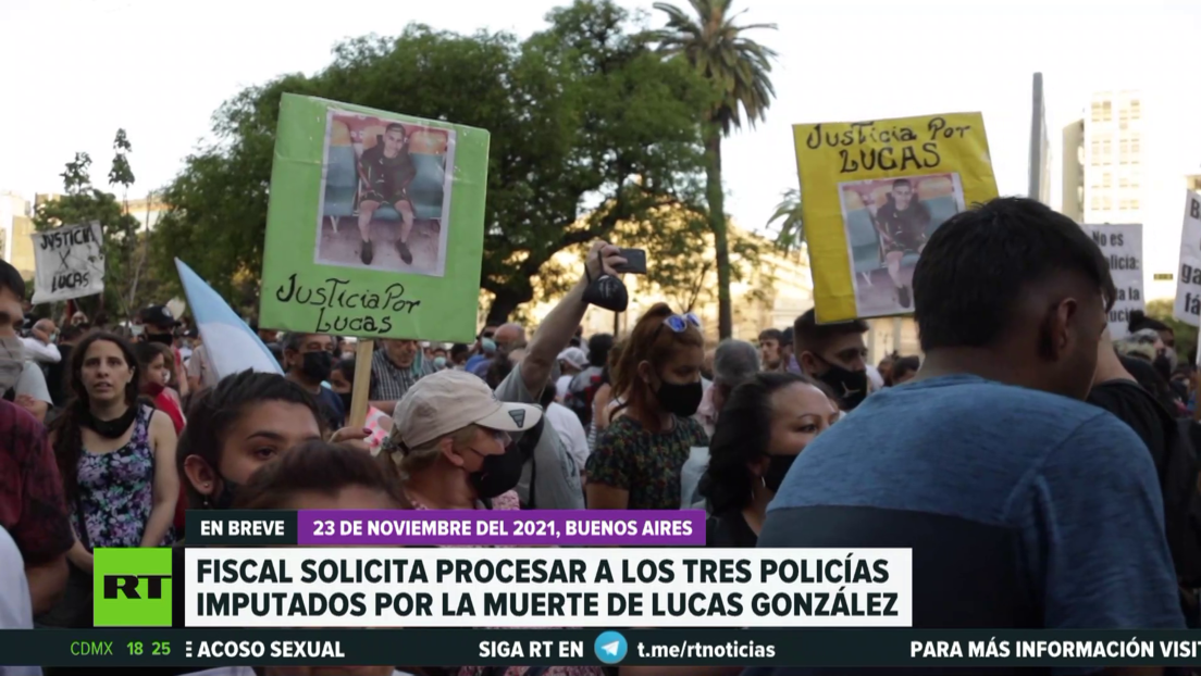 Fiscal solicita procesar a los tres policías argentinos imputados por el asesinato de Lucas González