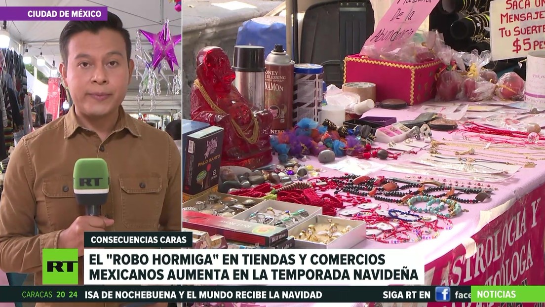 El 'robo hormiga' aumenta en la temporada navideña en tiendas y comercios mexicanos