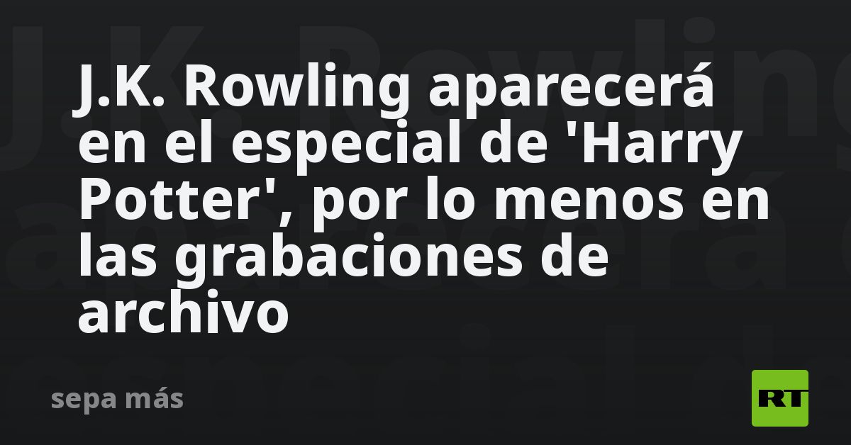 J.K. Rowling Aparecerá En El Especial De 'Harry Potter', Por Lo Menos ...