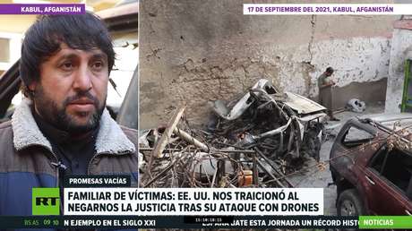 Familiar de víctimas de un ataque de drones en Afganistán: "EE.UU. nos traicionó al negarnos la justicia"