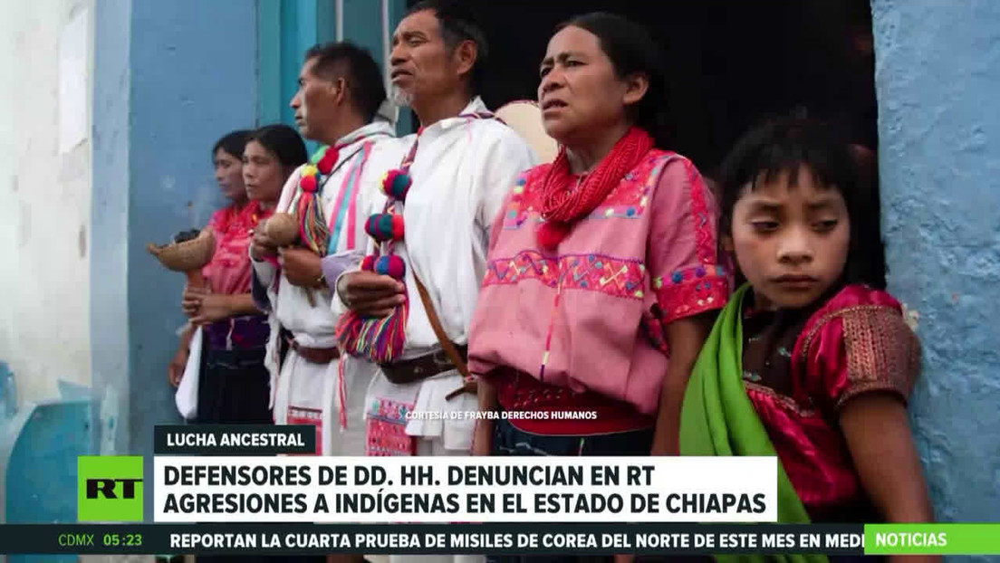 Defensores de derechos humanos denuncian agresiones a indígenas en el estado mexicano de Chiapas
