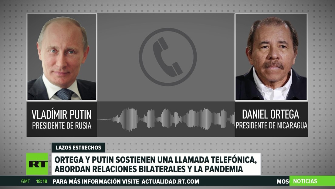 Vladímir Putin y Daniel Ortega sostienen una llamada telefónica, abordando relaciones bilaterales y la pandemia