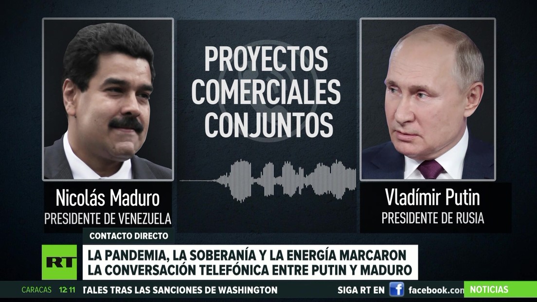 La pandemia, la soberanía y la energía marcaron la conversación telefónica entre Vladímir Putin y Nicolás Maduro