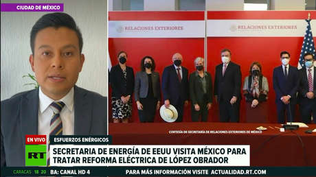 La secretaria de Energía de EE.UU. visita México para tratar la reforma eléctrica del presidente Manuel López Obrador