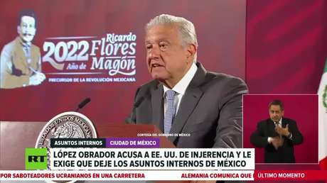 López Obrador acusa a EE.UU. de injerencia y le exige que deje los asuntos internos de México