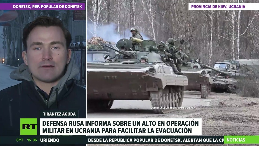 El Ministerio de Defensa ruso informa sobre un alto en la operación militar en Ucrania para facilitar la evacuación