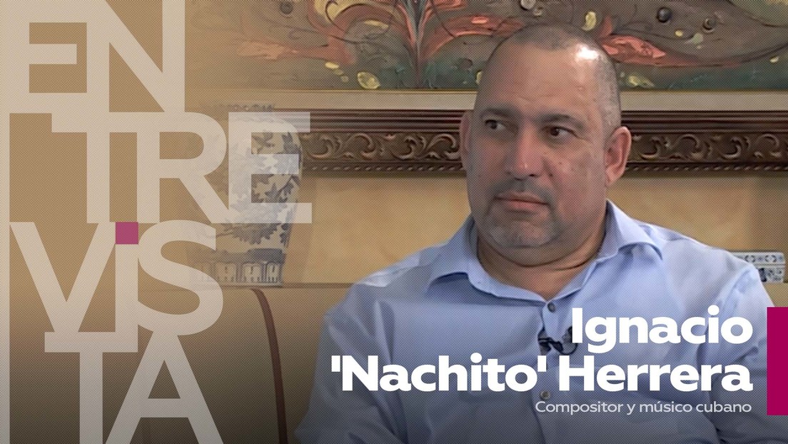 Ignacio 'Nachito' Herrera, compositor y músico cubano: "En todo el mundo, la síncopa cubana muestra el sabor de Cuba"