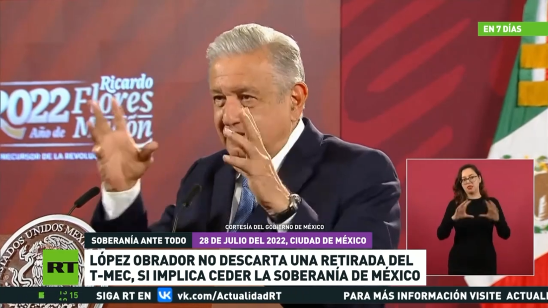 López Obrador No Descarta Retirarse Del T Mec Si La Permanencia Implica Ceder La Soberanía De 5342