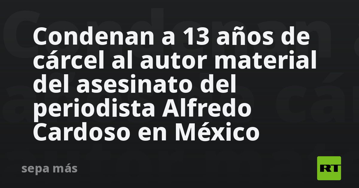 Condenan A 13 Años De Cárcel Al Autor Material Del Asesinato Del ...