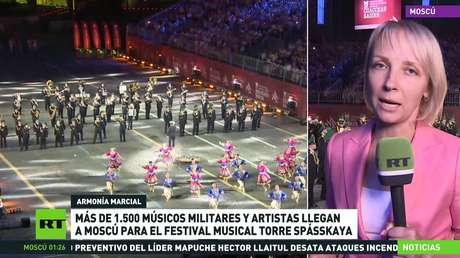 Más de 1.500 músicos militares y artistas llegan a Moscú para el festival musical 'Torre Spásskaya'