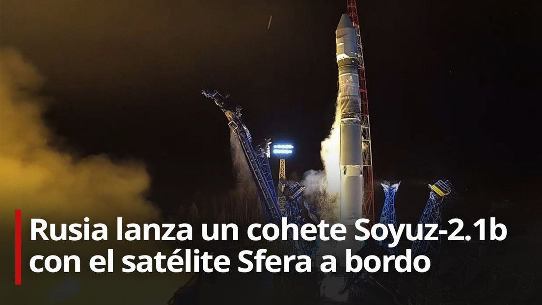 EN VIVO: Rusia lanza un cohete Soyuz-2.1b con el satélite Sfera a bordo