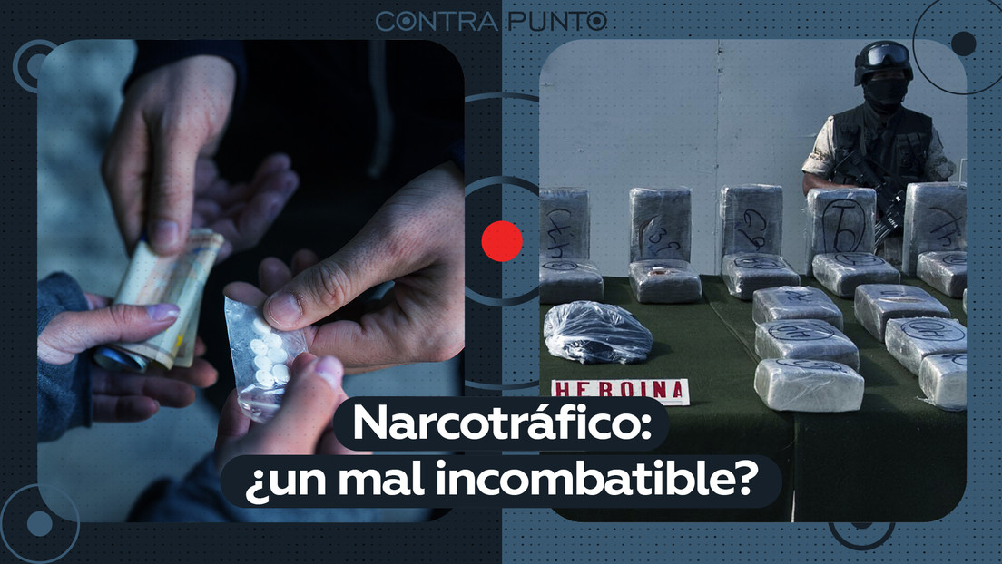 Narcotráfico: ¿Un mal incombatible?