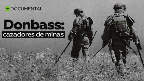 Donbass: cazadores de minas