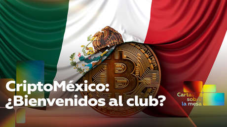 CriptoMéxico: ¿Bienvenidos al club?