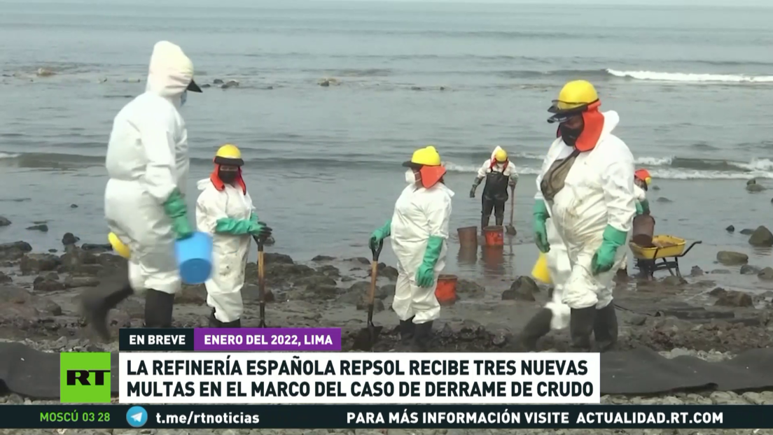 La refinería española Repsol recibe 3 nuevas multas en el marco del caso de derrame de crudo en Perú