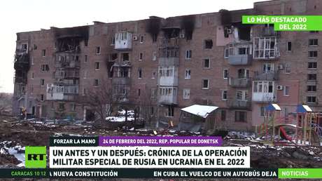 Un antes y un después: crónica de la operación militar especial de Rusia en Ucrania en 2022