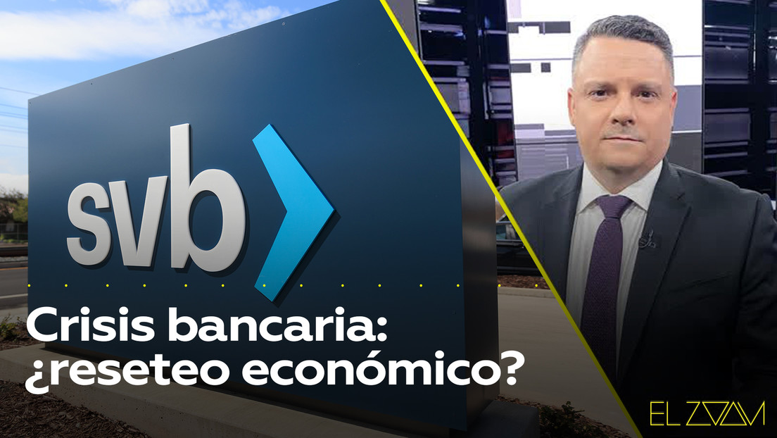 Crisis bancaria: ¿reseteo económico?