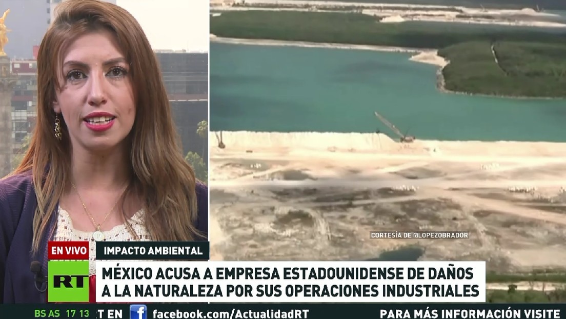 México denuncia a una empresa de EE.UU. por daños ambientales con sus operaciones industriales