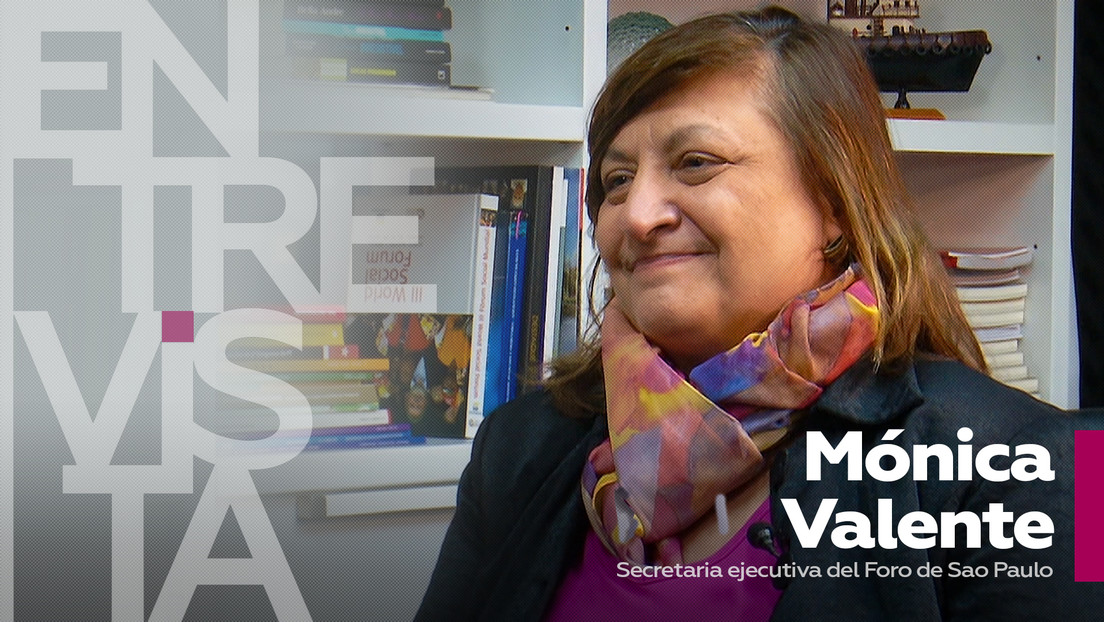 Mónica Valente, secretaria ejecutiva del Foro de Sao Paulo: "El mundo unipolar no sirve a la humanidad"