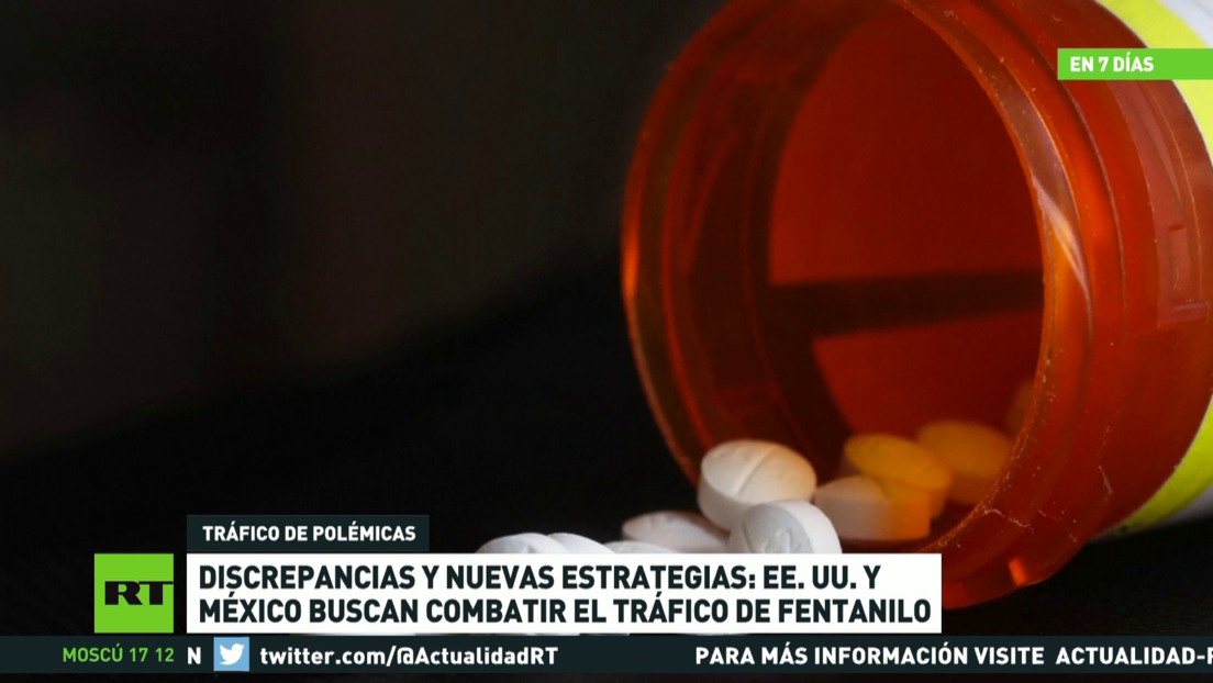Discrepancias y nuevas estrategias: EE.UU. y México buscan combatir el tráfico de fentanilo