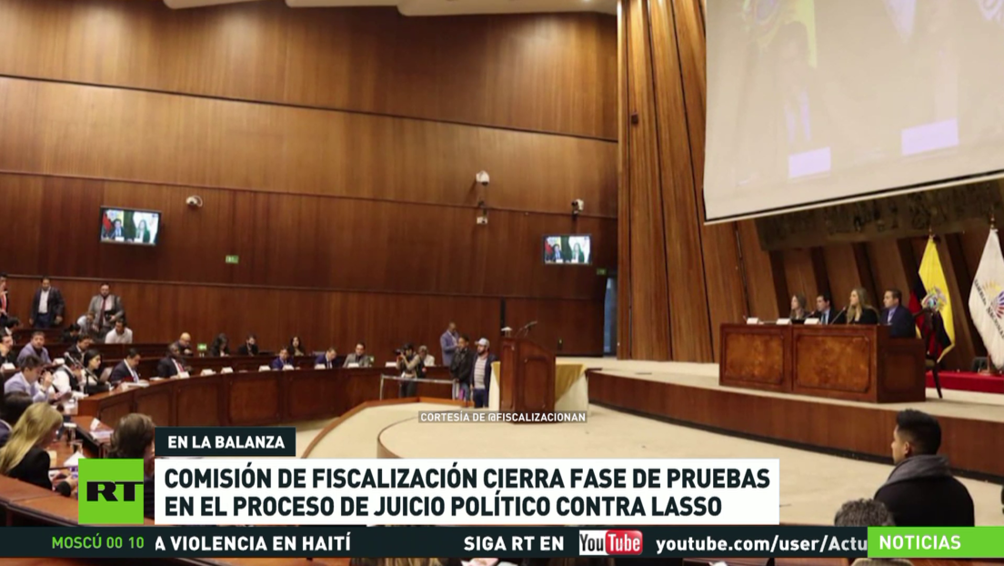 Comisión de Fiscalización cierra fase de pruebas en el proceso de juicio político contra Lasso en Ecuador