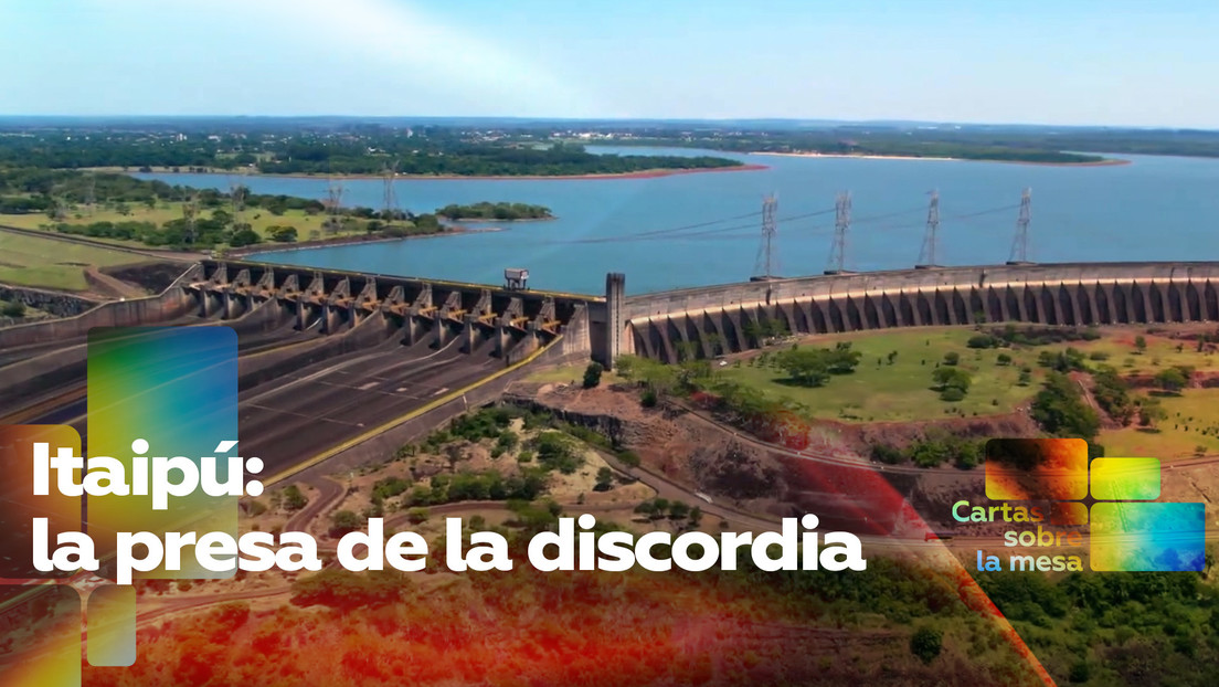 Itaipú: la presa de la discordia