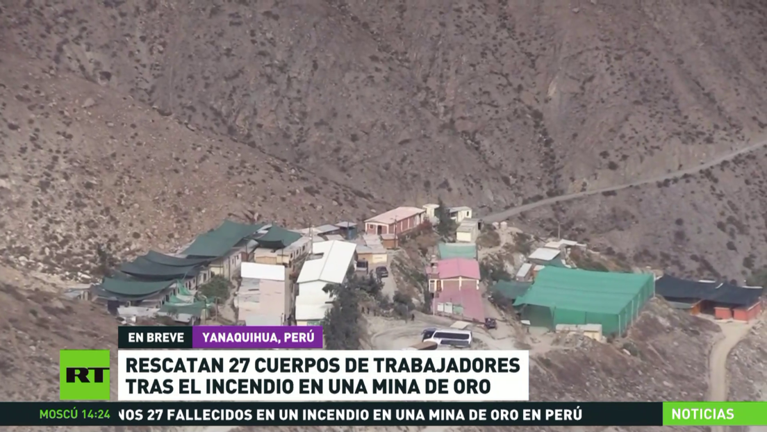 Recuperan 27 cuerpos de trabajadores tras un incendio en una mina de oro en Perú