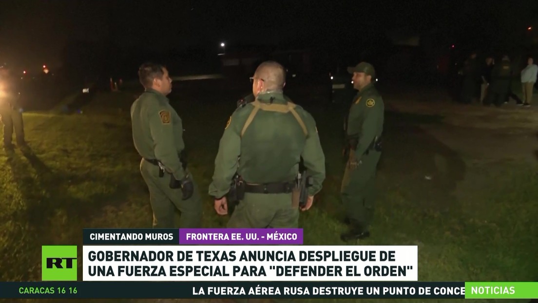 Gobernador de Texas anuncia el despliegue de una fuerza especial para "defender el orden"