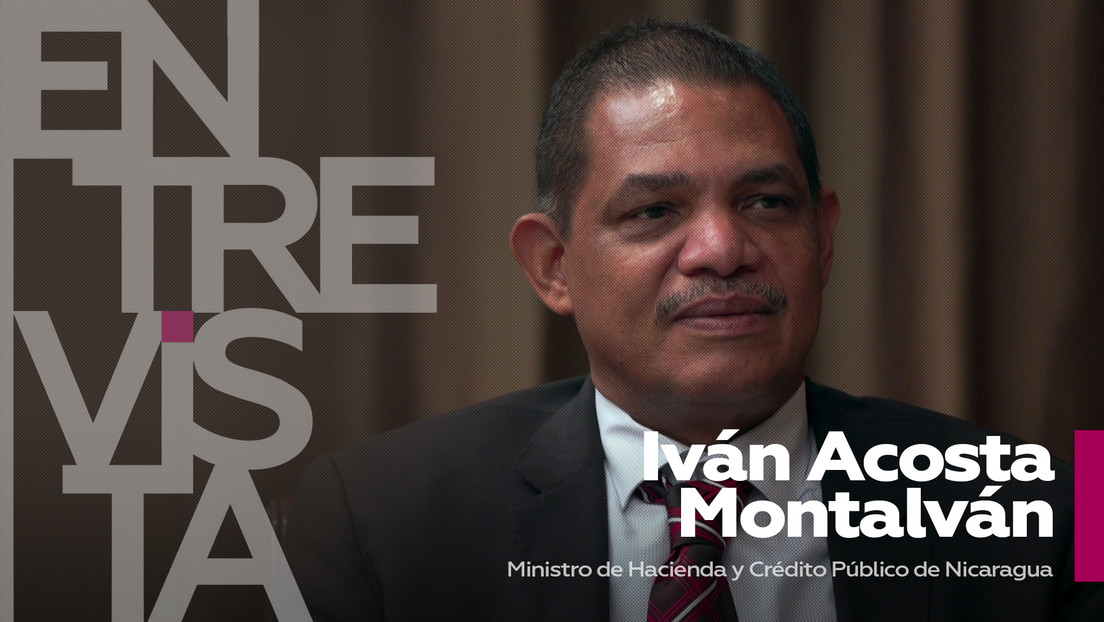 Iván Acosta, ministro nicaragüense de Hacienda: "Para América Latina y, en particular, Nicaragua, Eurasia viene a ser una región muy importante"