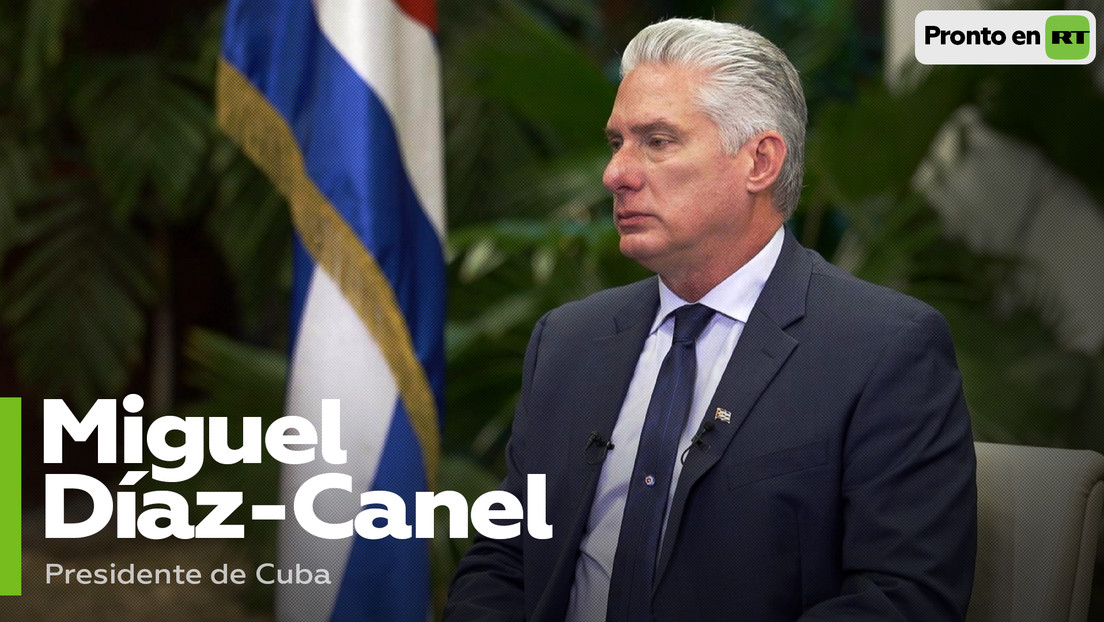 PRONTO EN RT: Entrevista exclusiva con Díaz-Canel sobre el lugar de Cuba en el contexto geopolítico actual