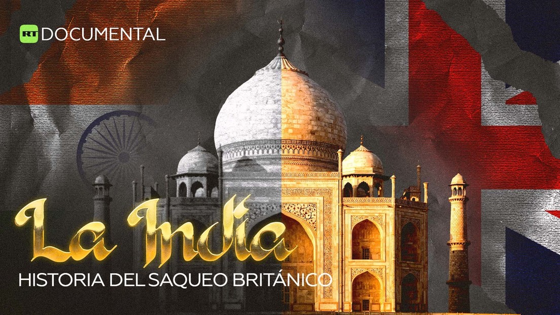 La India: Historia del saqueo británico